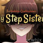 Forbidden Confessions: My Step Sister